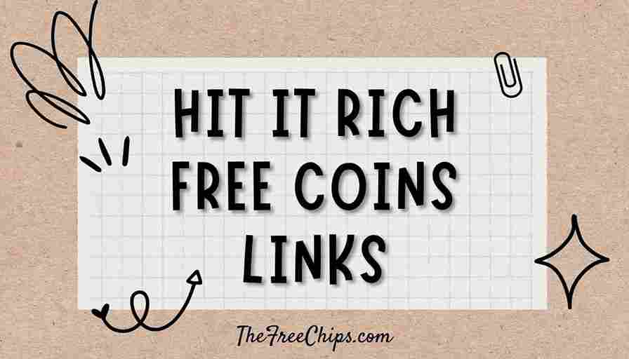 Hit it Rich Casino Slots Free Coins links October 2024 1 Million+